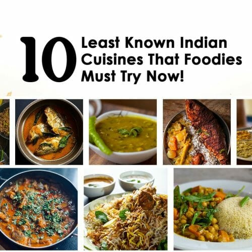 10 Lesser-known Indian Cuisines That Are Must-try For Foodies