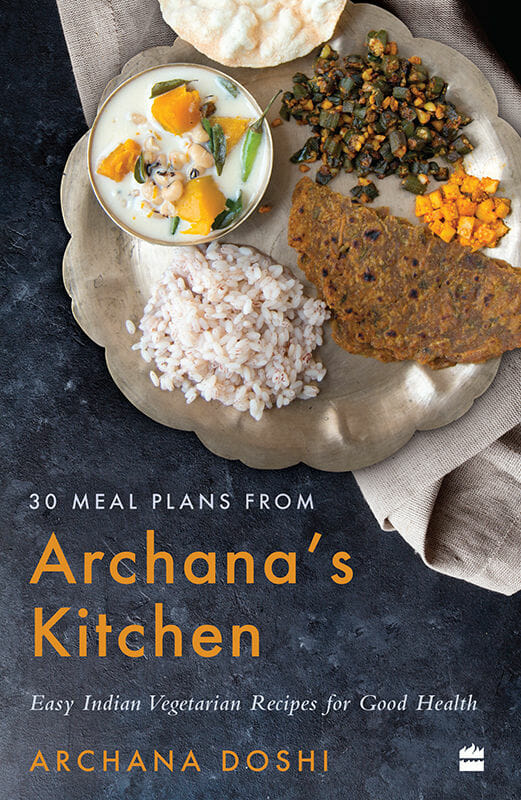 30 Meal Plans from Archanas Kitchen Book Cover