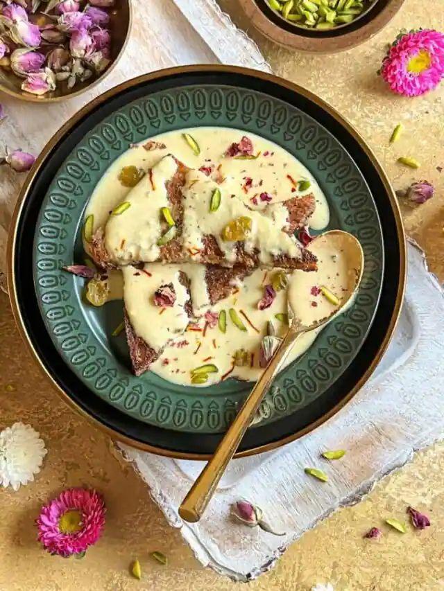 What Are the Most Famous Foods of Uttar Pradesh? 15 Shahi tukda with fried bread soaked in sugar syrup topped with saffron milk and nuts