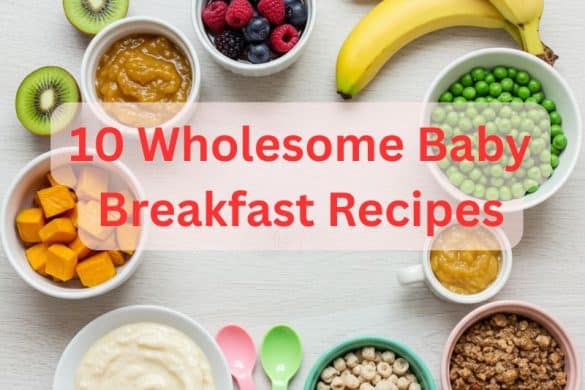 What Are 10 Wholesome Baby Breakfast Recipes?